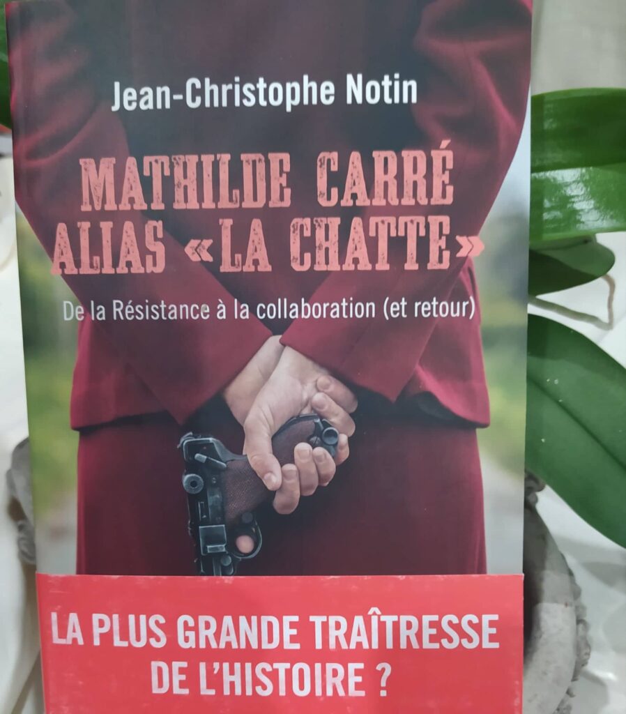 Mathilde Carré Alias "La Chatte" de Jean-Christophe Notin