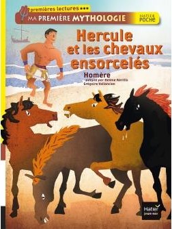 Lire la suite à propos de l’article Ma première Mythologie – Hercule et les chevaux ensorcelés