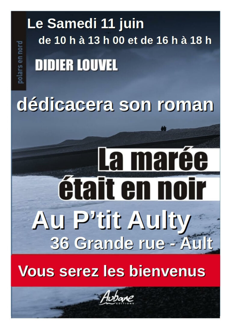 Lire la suite à propos de l’article le samedi 11 juin  La marée était en noir de Didier Louvel