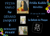 Expo « Frida Kahlo Révélée » de l’artiste peintre Gérard Jacquetet du sculpteur / Ferronnier d’art Bernard Puget